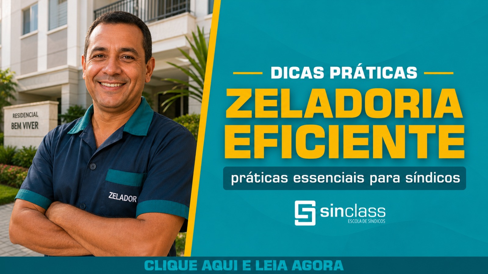 Zeladoria eficiente práticas essenciais para síndicos - SINCLASS